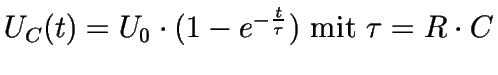 $U_{C}(t) = U_{0} \cdot (1 - e^ {- \frac{t}{\tau}}) \ \mbox{mit} \ \tau = R \cdot C$